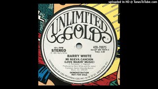 Barry White - Mi Nueva Canción (Love Makin&#39; Music) (Spanish Versión)