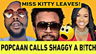 OMG! Popcaan calls Shaggy a b!tch😳 and also calls out Sharon Burke for this! Miss Kitty leaves