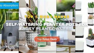Why Everyone Is Buying Self-Watering Planter Pots For Busy Plant Owners - 5Pcs Plant Pots, Self Wate