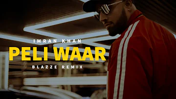 Imran Khan - Peli Waar (Chill Remix) By Rosh Blazze | Unforgettable | Unofficial Music Video (2022)