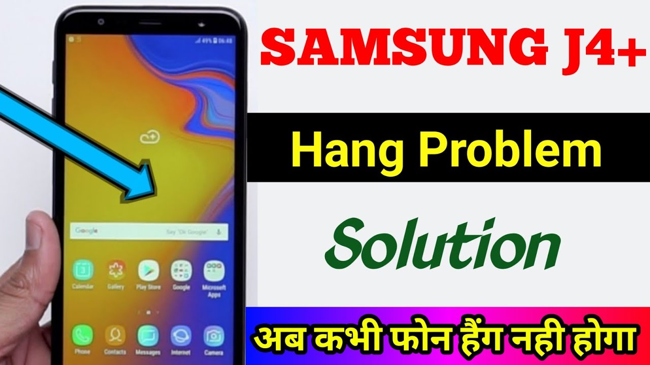 Samsung J4 + Hang /Lag problem solution l Samsung smartphone hang