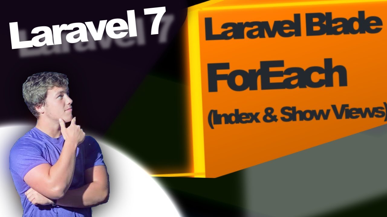 [Lesson 15] Laravel Blade Foreach ✅ (Laravel 7: Posts Index & Show Views)