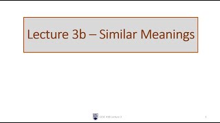 Lecture 3b Similar Meanings