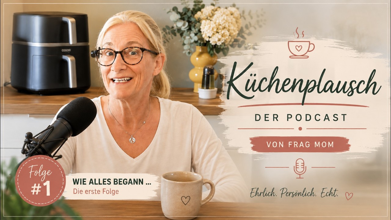 Kitchen Chat #1 - You asked – I answer! Personal stuff, Frag Mom & how it all began 🎤
