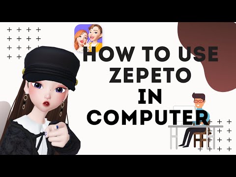 How to play Zepeto in PC/Computer 2021