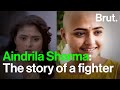Aindrila sharma the story of a fighter