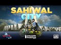 Sahiwal city tour with rafia aslam  discover pakistan tv