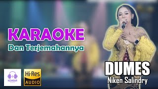 Dumes Karaoke Dan Terjemahannya - Niken Salindry | Campursari | Ra Pengen Liyane