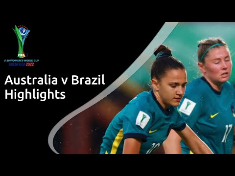 Highlights: Australia v Brazil - FIFA U-20 Women's World Cup