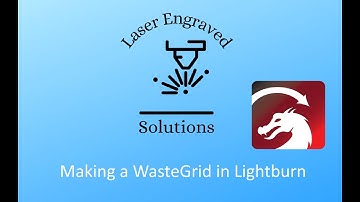 Creating a waste grid in lightburn.