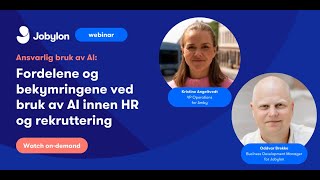 Webinar - Ansvarlig bruk av AI: Fordeler og bekymringer ved bruk av AI innen HR og rekruttering