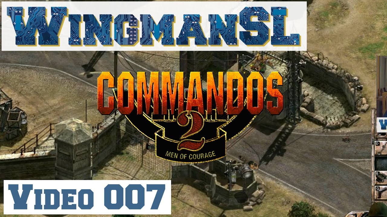 Let's Play || Commandos 2 - 007 - Mission 2 - Das Boot, lautlose Killer ...