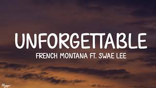 French Montana - Unforgettable (Lyrics) ft. Swae Lee