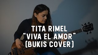 Viva El Amor (Bass Cover) Tita Rimel chords