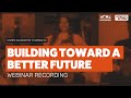 Building Toward A Better Future