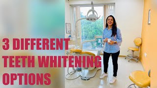 3 Different Teeth Whitening Options