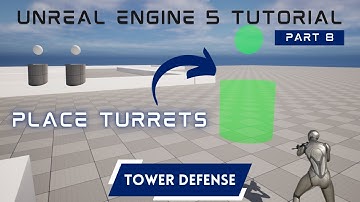 UE5 3rd Person Tower Defense Part 8: Place Turrets