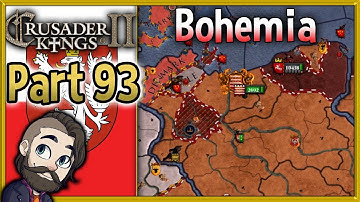 Crusader Kings 2 Holy Fury Bohemia Gameplay ▶ Part 93 🔴 Let