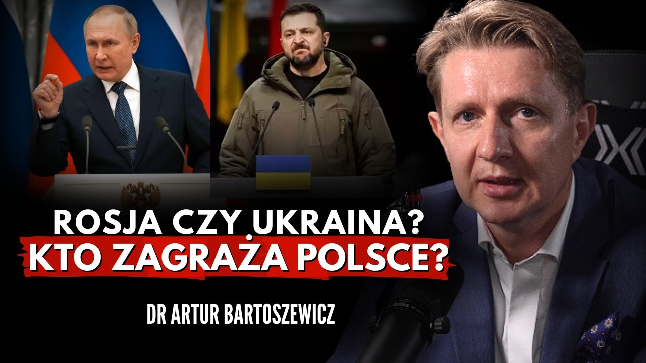 Prawdziwe zagrożenia dla Polski: wojna, polityka i międzynarodowe interesy! Dr Artur Bartoszewicz