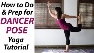 How to Do Dancer Pose - Yoga Tutorial