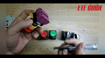 Sơ bộ về các loại công tắc và nút nhấn thông dụng || ETE GUIDE