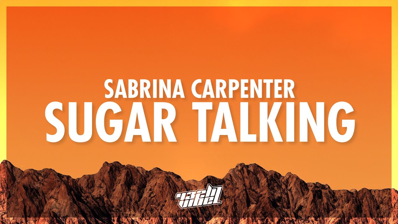 Sabrina Carpenter - Sugar Talking (Lyrics) (432Hz) - YouTube