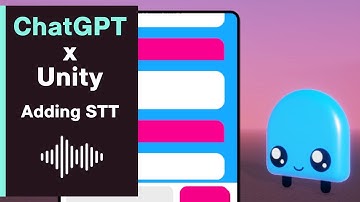Adding STT & TTS to ChatGPT in Unity!