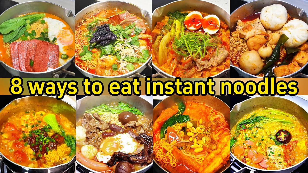8 ways to eat instant noodles 