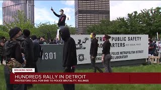 Hundreds gather at rally in downtown Detroit  to protest against police brutality