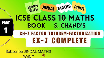 ICSE Class 10 | Ch-7 Factor Theorem-Factorization | S. Chand
