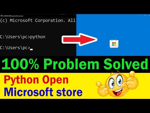 Python Open Microsoft Store |  ( 100% Problem Solved )