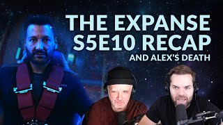 The Expanse S5E10 Recap and Alex's Death #tyandthatguy