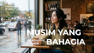 MUSIM YANG BAHAGIA - SALJU | AKUSTIK COVER VIRAL | LOLALA MUSIC STUDIO 