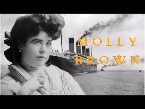 Video: Den Otänkbara Molly Brown: Sanning Och Fiktion Om Den Berömda överlevande Passageraren Av Titanic - Alternativ Vy