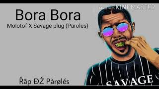 Molotof X Savage plug bora bora (Paroles-الكلمات)🎵