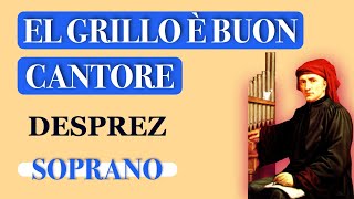 Soprano Dominant - El grillo è buon cantore (Parti Singole Corali) Josquin Desprez