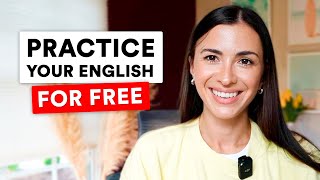 The only tool you need for practicing your English - and it is FREE