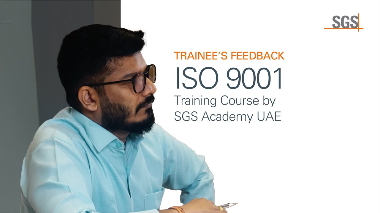ISO 9001 Training Course by SGS Academy UAE | Trainee Testimonial - YouTube