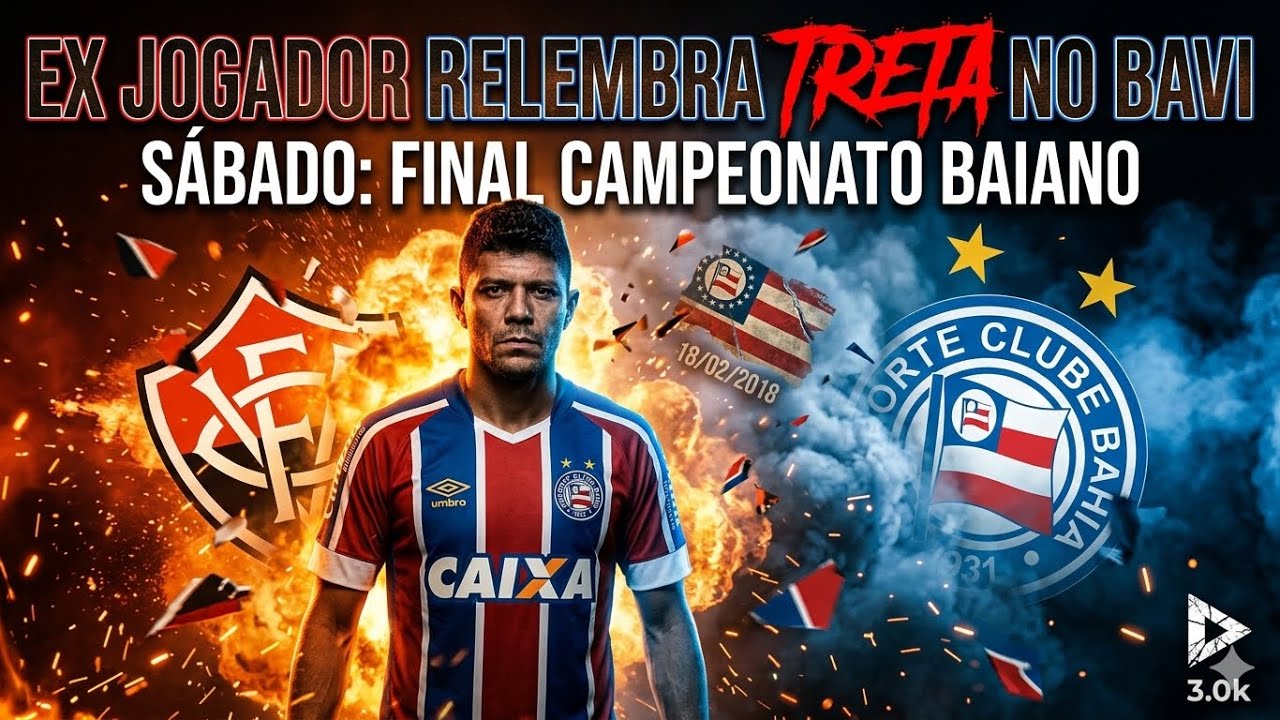 Bahia se prepara para o Bavi 2026: provável escalação, investimentos e polêmica histórica