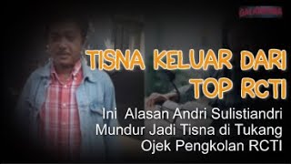 Ini  Alasan Andri Sulistiandri Mundur Jadi Tisna di Tukang Ojek Pengkolan RCTI
