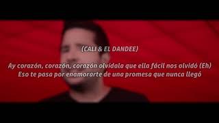 Cali y El Dandee - Ay Corazón (Letra)