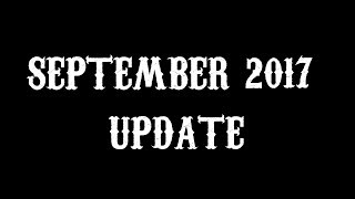 September 2017 Update (Live on Twitch @ 7 PM PDT)
