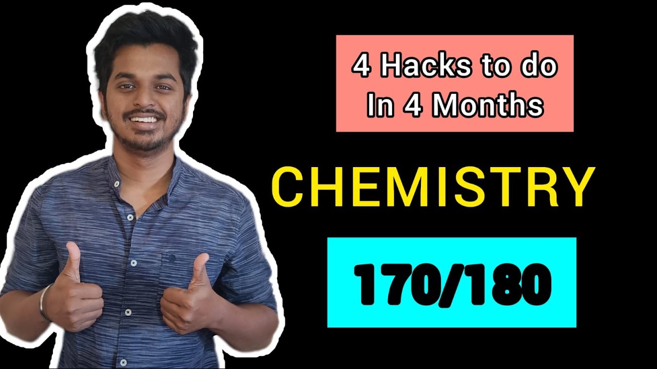 4 hacks to follow 4 months 😎😎| Get 170+/180 in chemistry | Toppers strategies 😨 - YouTube