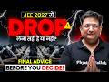 Selection Nahi Hua? JEE 2027 DROP Guide 🔥Watch This Before Deciding #jee #pw #dropyear