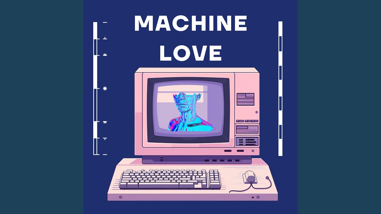 Watch Machine Love on YouTube Watch Machine Love on YouTube