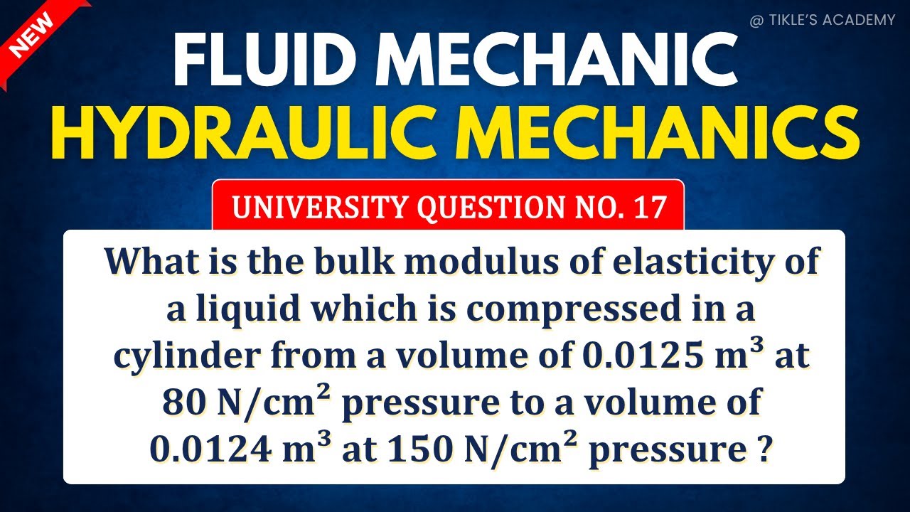 FLUID MECHANICS | HYDRAULIC MECHANICS | UNIVERSITY EXAM QUE 17  