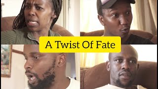 A Twist Of Fate