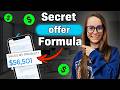 The Secret Formula for Irresistible Offers
