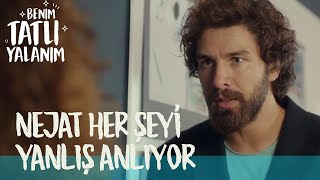 Nejat Her Şeyi Yanlış Anlıyor Benim Tatlı Yalanım 3. Bölüm