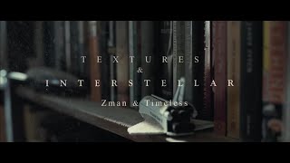 Textures - Zman & Timeless, The Interstellar Mix